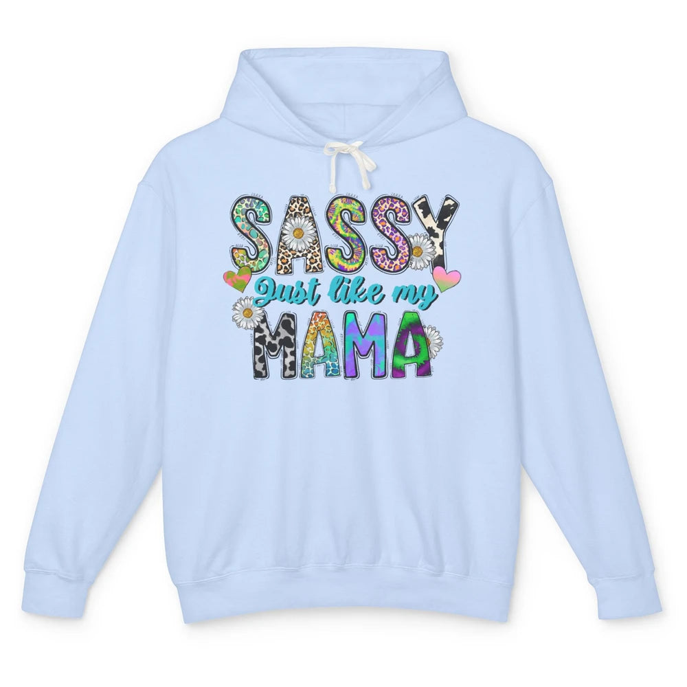 Leopard Daisy Sassy Just Like My Mama Funny Western Mama Unisex Lightweight Hoodie