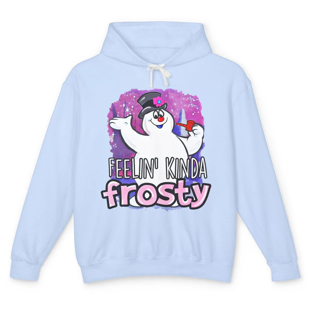 Christmas Snowman Feeling Kinda Frosty Snowflakes Christmas Unisex Lightweight Hoodie