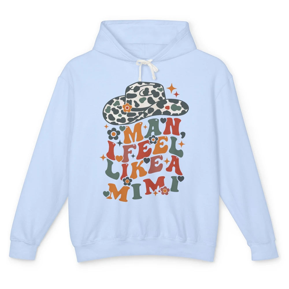 Leopard Cowgirl Hat Man I Feel Like Mimi Western Mothers Day Unisex Lightweight Hoodie