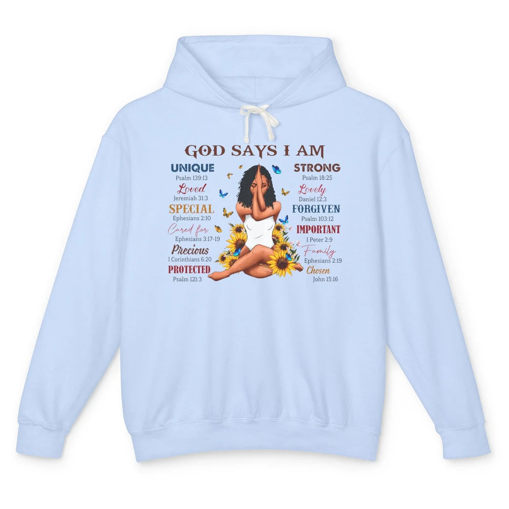 Black Girl God Says I Am Afro Woman Christian Religious Gift Unisex Lightweight Hoodie