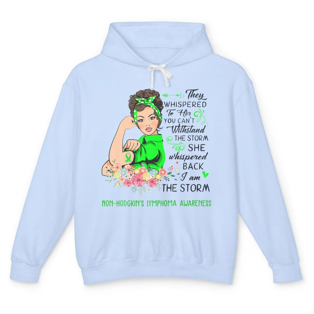 Non-Hodgkin Lymphoma Cancer Warrior The Storm Green Women Unisex Lightweight Hoodie