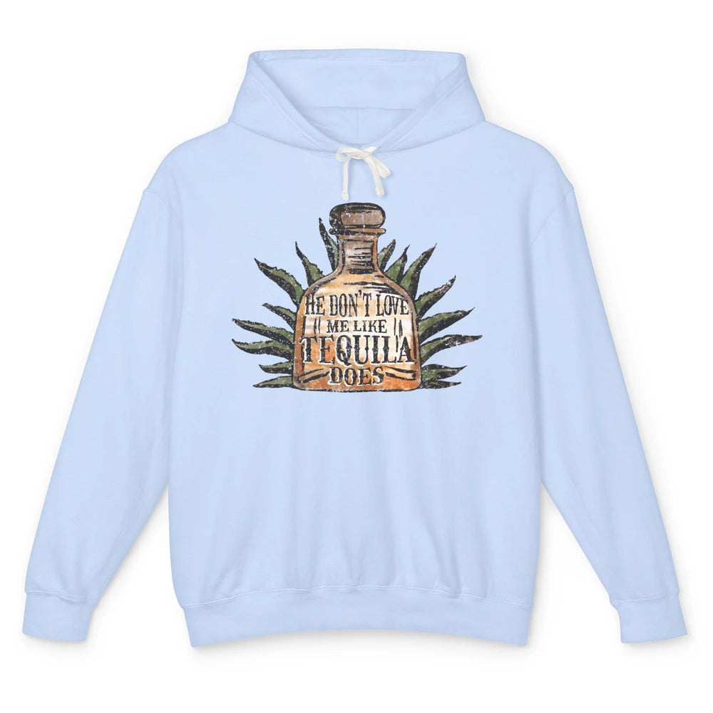 Vintage He Don't Love Me Like Tequila Does Western Country Unisex Lightweight Hoodie