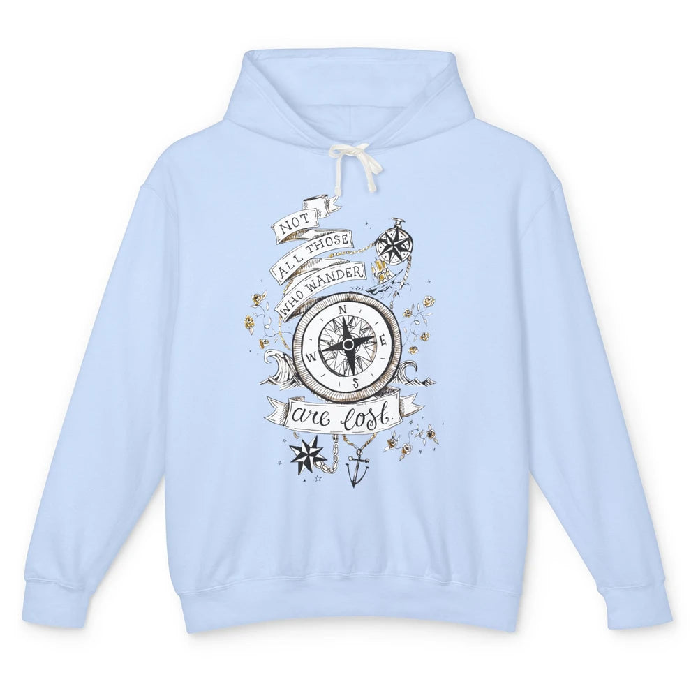 Retro Compass Not All Who Wander Are Lost Mountain Adventure Unisex Lightweight Hoodie