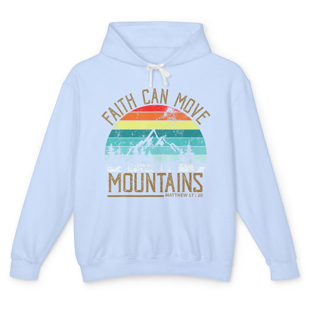 Faith Can Move Mountains Bible Religious God Jesus Christian Unisex Lightweight Hoodie