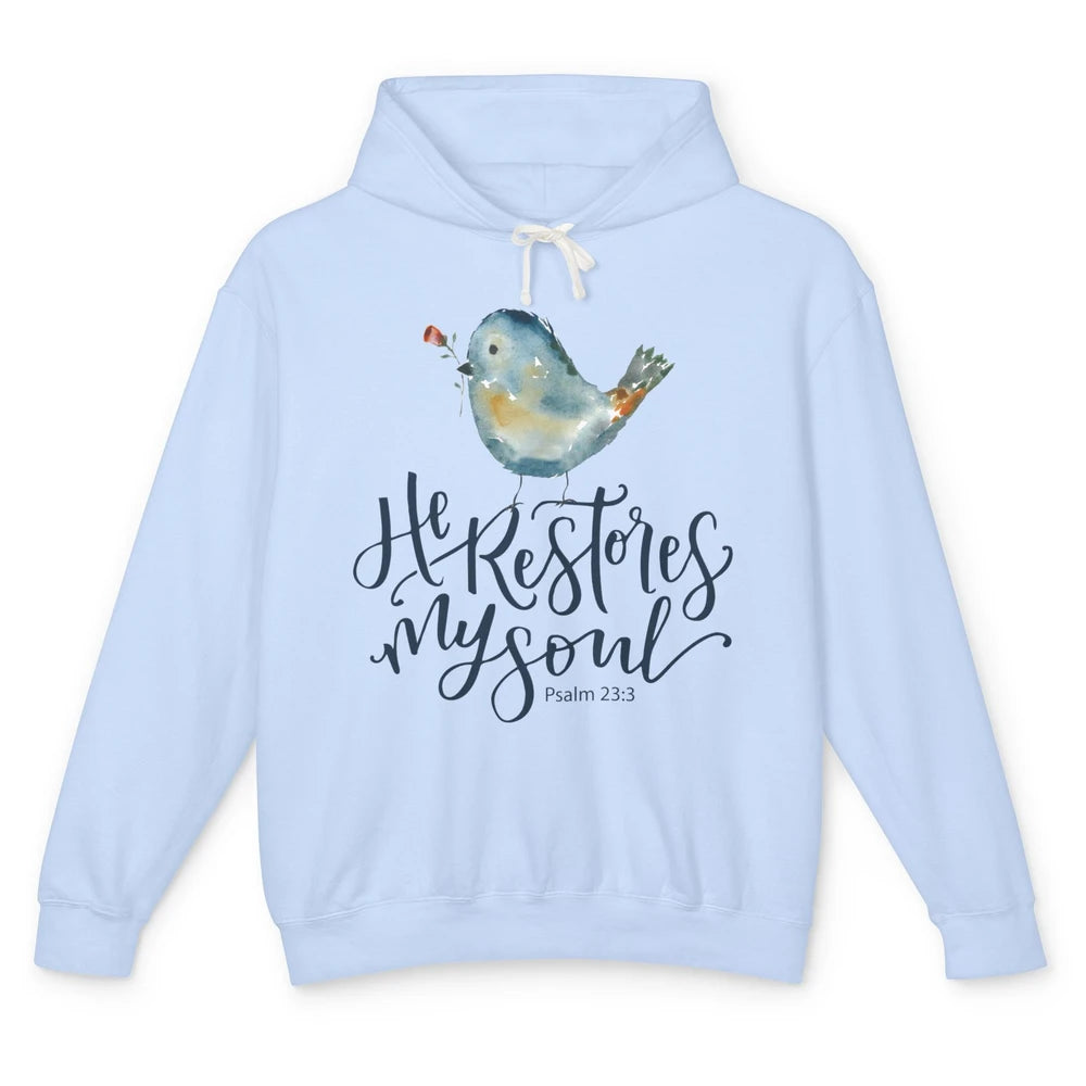 Christian Bird He Restores My Soul Bible Verse Religious Unisex Lightweight Hoodie