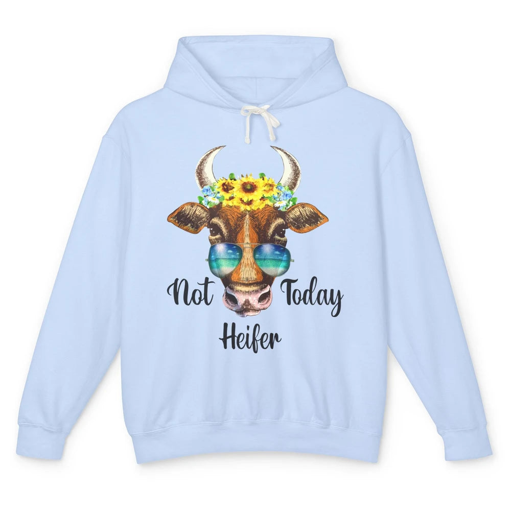 Funny Not Today Heifer Sunflower Summer Sunglasses Farmers Unisex Lightweight Hoodie