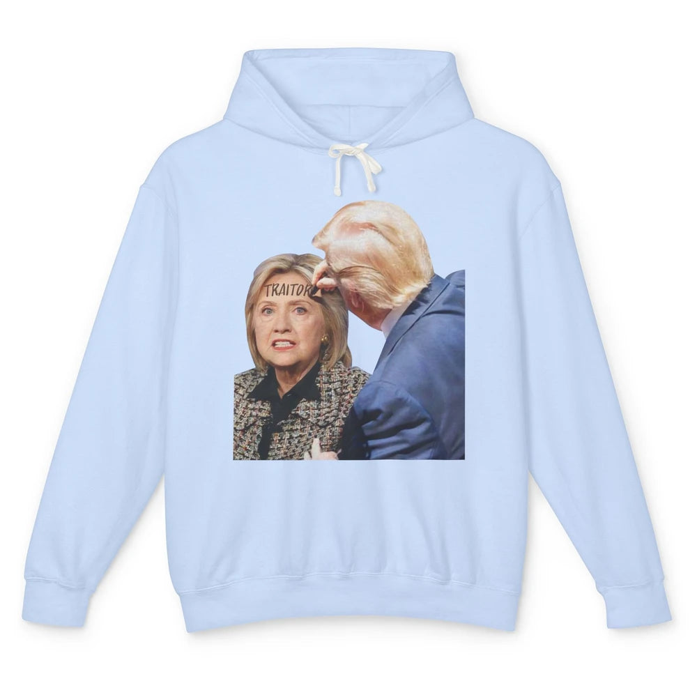 Traitor Donald Trump Writing On Forehead Of Hillary Clinton Unisex Lightweight Hoodie