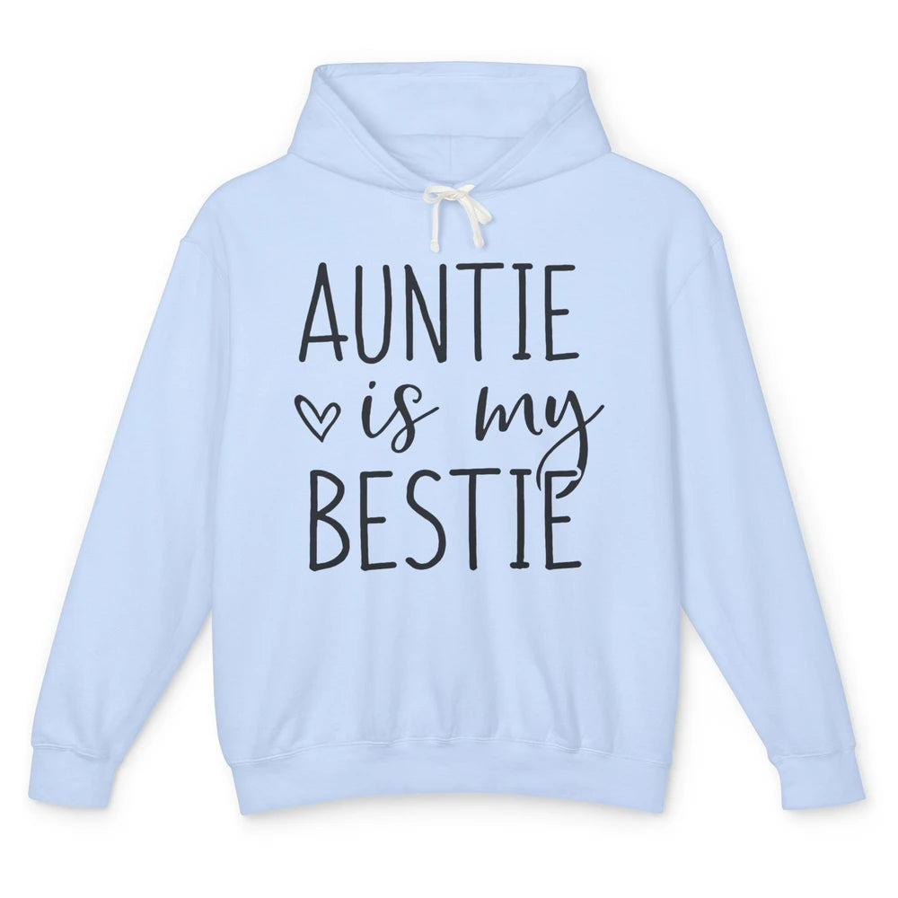 Auntie Is My Bestie New Auntie Pregnancy Nephew Niece Gift Unisex Lightweight Hoodie