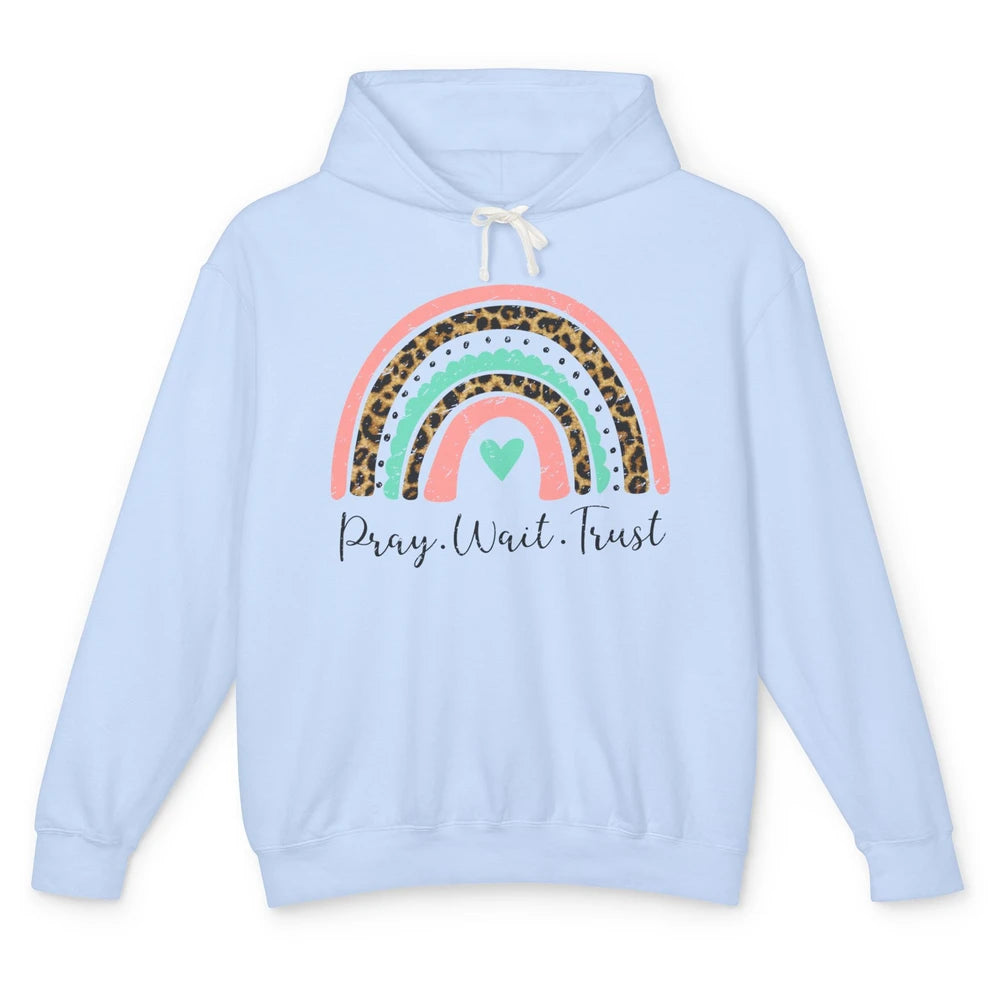 Leopard Rainbow Pray Wait Trust Bible Christian Motivational Unisex Lightweight Hoodie