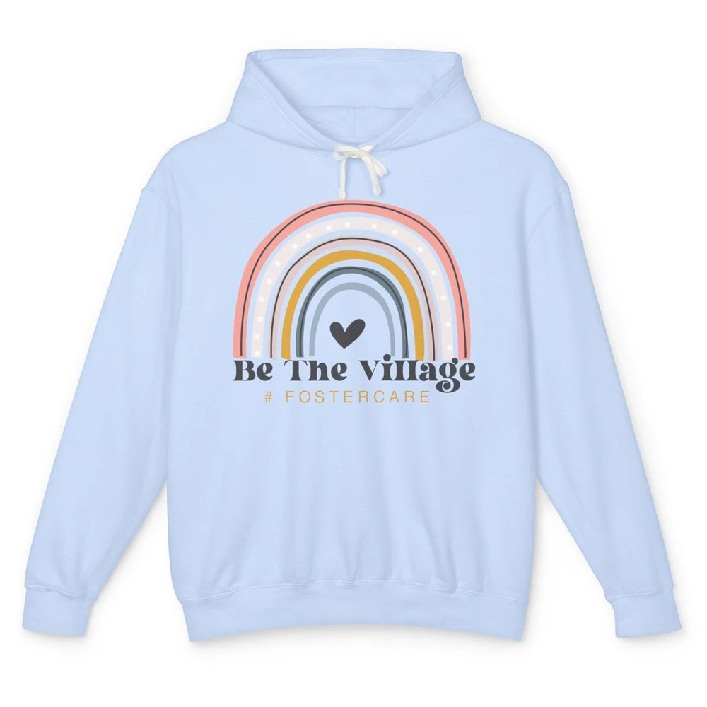 Foster Care Parents Be The Village Rainbow Adoption Foster Unisex Lightweight Hoodie