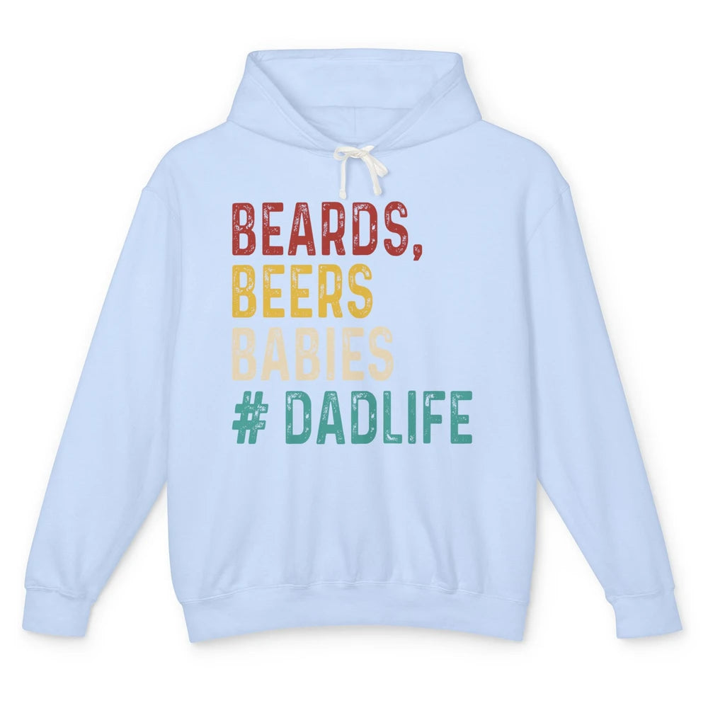 Retro Funny Beards Beers Babies Dad Life Fathers Day Gift Unisex Lightweight Hoodie