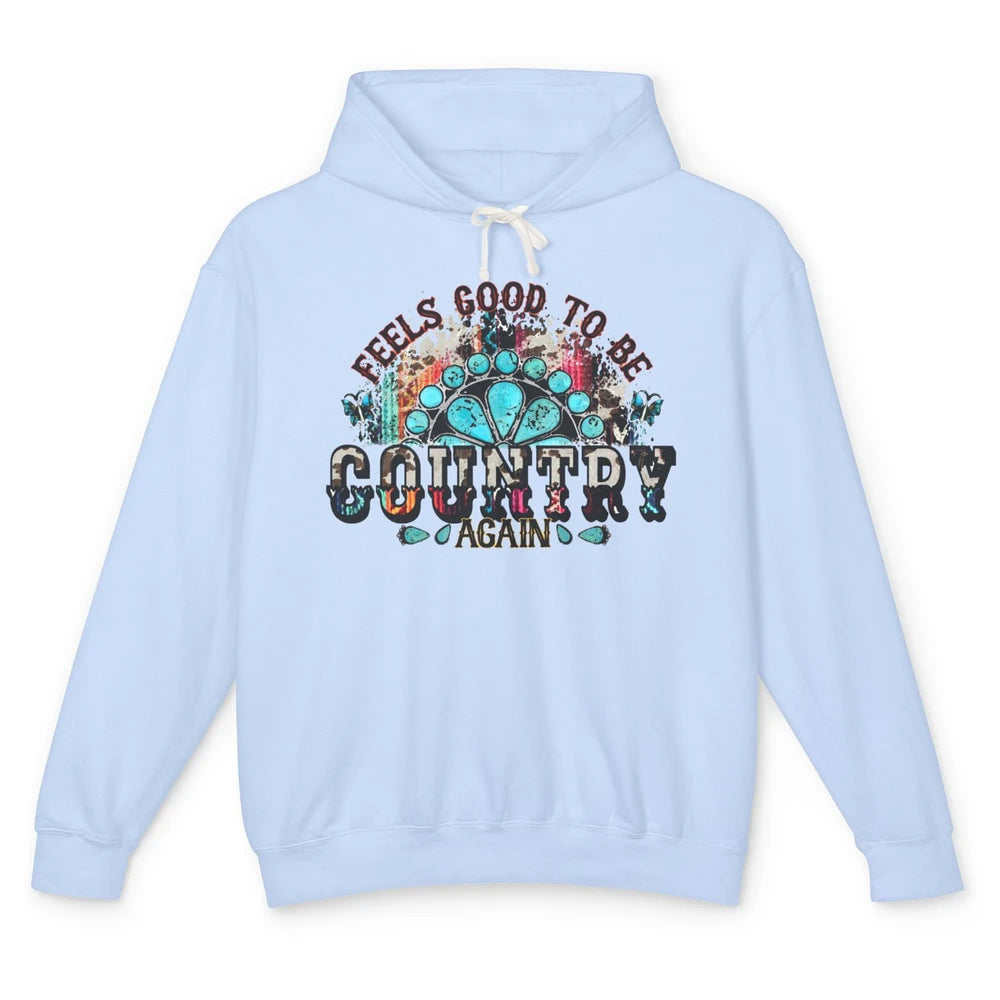 Retro Turquoise Feel Good To Be Country Again Western Girl Unisex Lightweight Hoodie