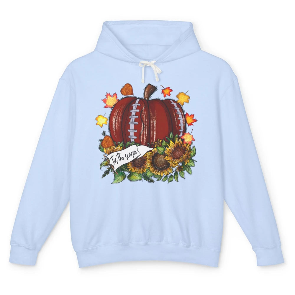 Football Pumpkin Tis The Season Sunflower Fall Leaves Autumn Unisex Lightweight Hoodie