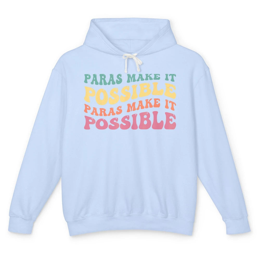 Paras Make It Possible Groovy Boho Paraprofessional Teacher Unisex Lightweight Hoodie