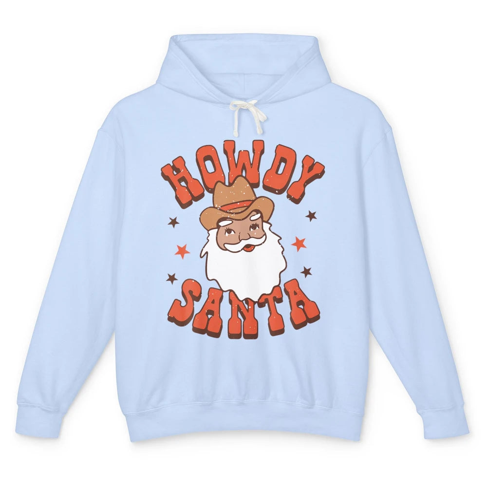 Howdy Santa Claus Western Cowboy Merry Christmas Retro Xmas Unisex Lightweight Hoodie