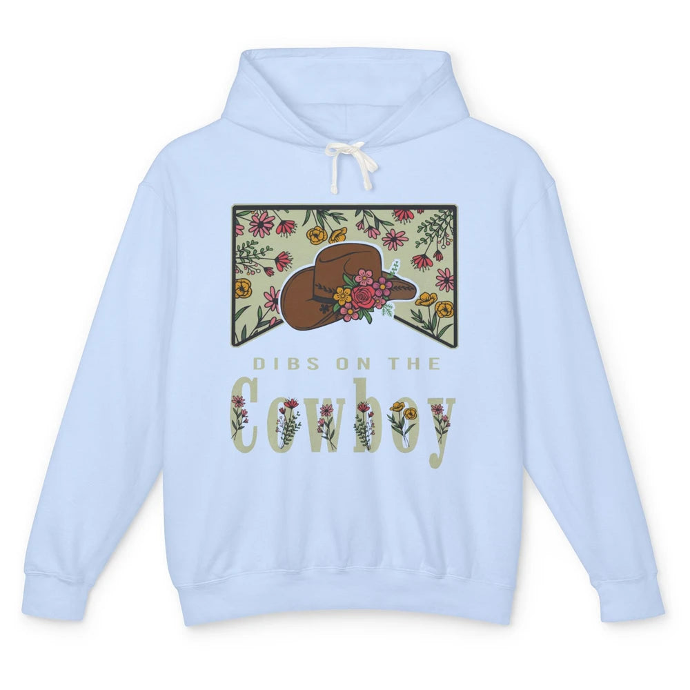 Retro Cowboy Dibs On The Cowboy Western Country Cowgirl Gift Unisex Lightweight Hoodie