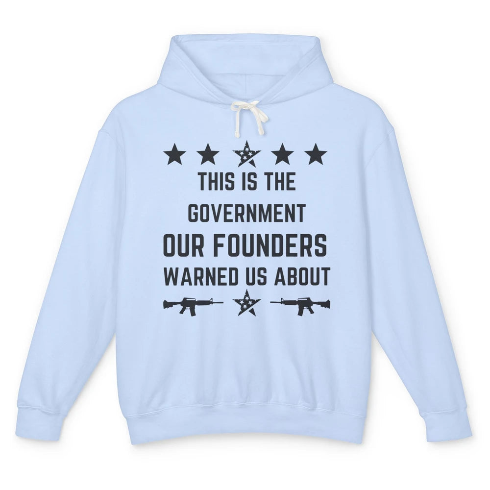 Retro The Government The Founders Warned Us About Anti Biden Unisex Lightweight Hoodie