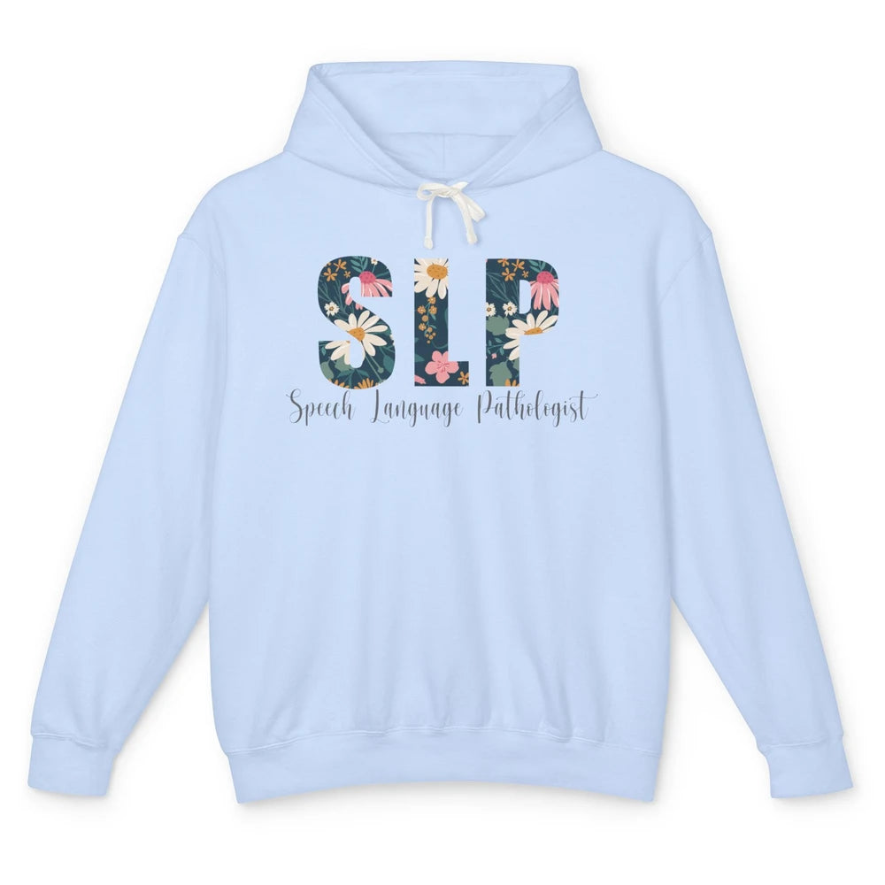 Speech Language Pathologist Floral Career Profession SLP Unisex Lightweight Hoodie