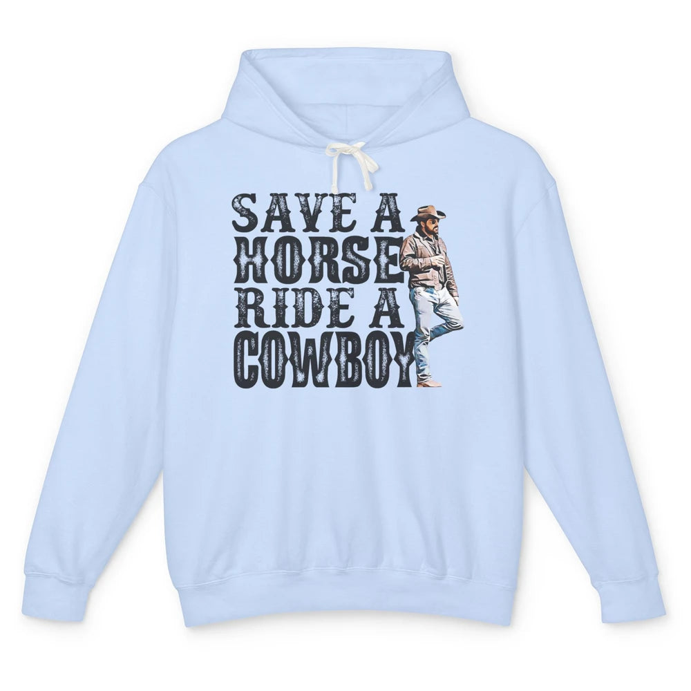 Retro Save A Horse Ride A Cowboy Western Country Cowboy Gift Unisex Lightweight Hoodie