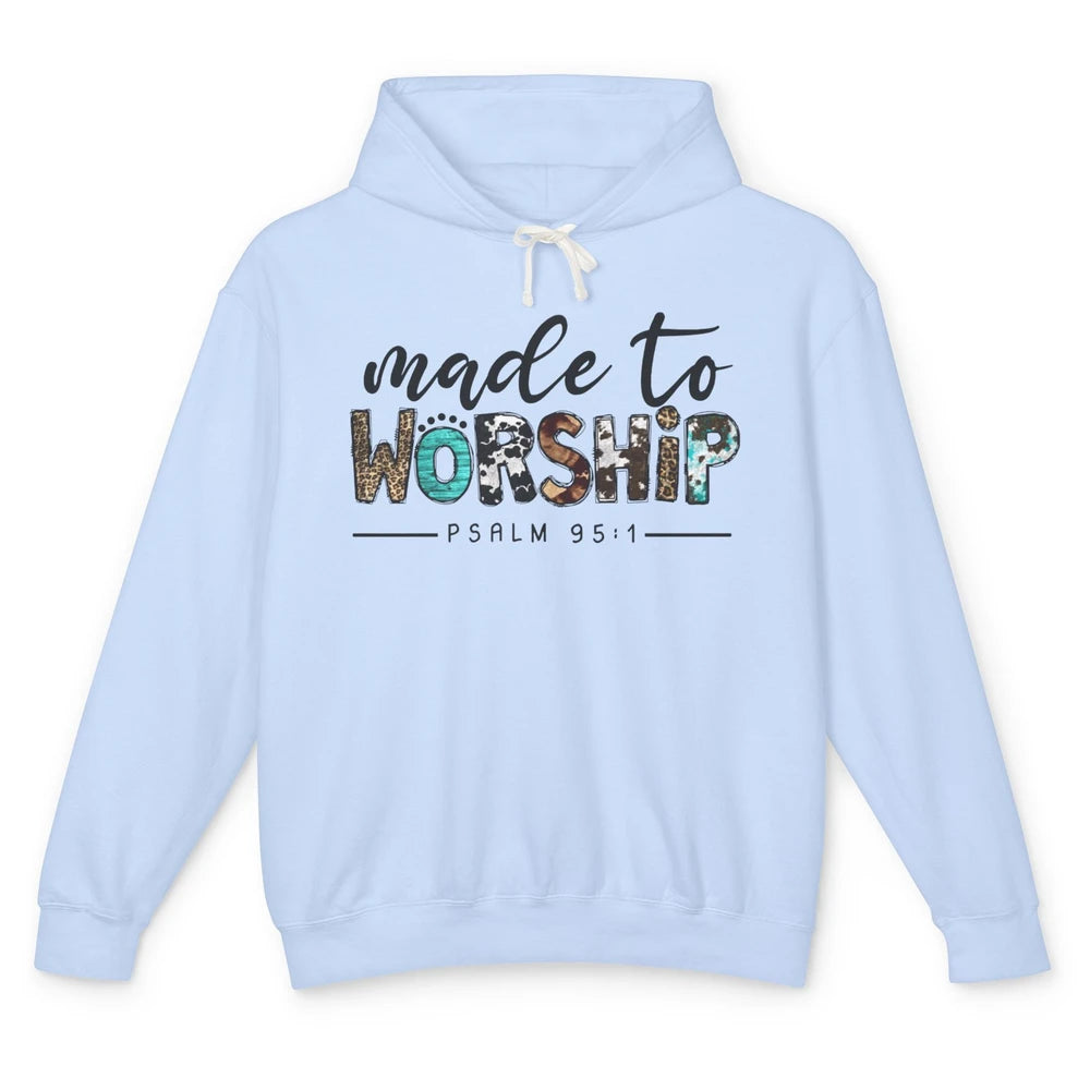 Leopard Made To Worship Bible Christian Western Country Unisex Lightweight Hoodie