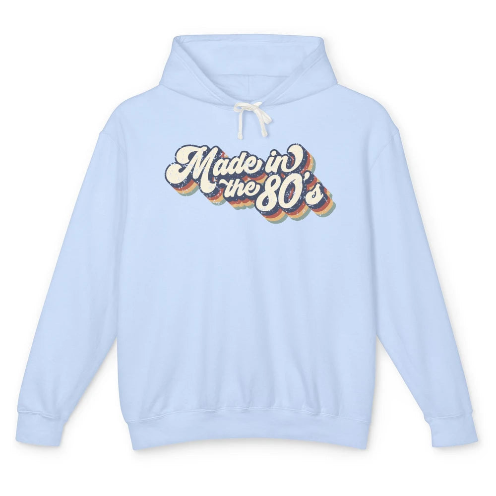 Retro Vintage Made In The 80's 1980s Born Birthday Day Gift Unisex Lightweight Hoodie