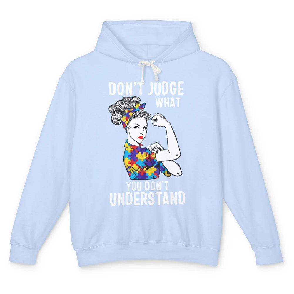 Autism Mom Don't Judge What You Don't Understand Strong Mom Unisex Lightweight Hoodie