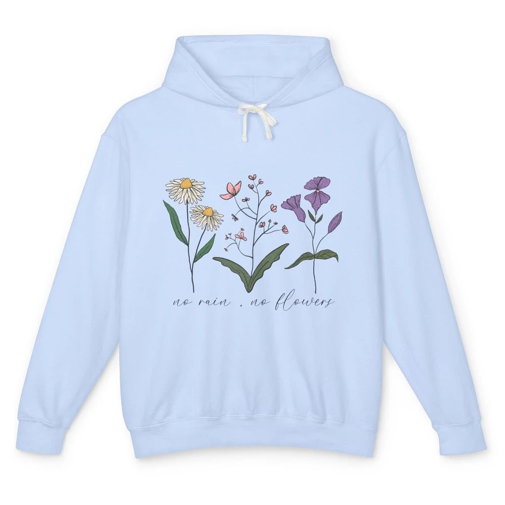 No Rain No Flowers Minimalist Wildflower Positive Mind Plant Unisex Lightweight Hoodie