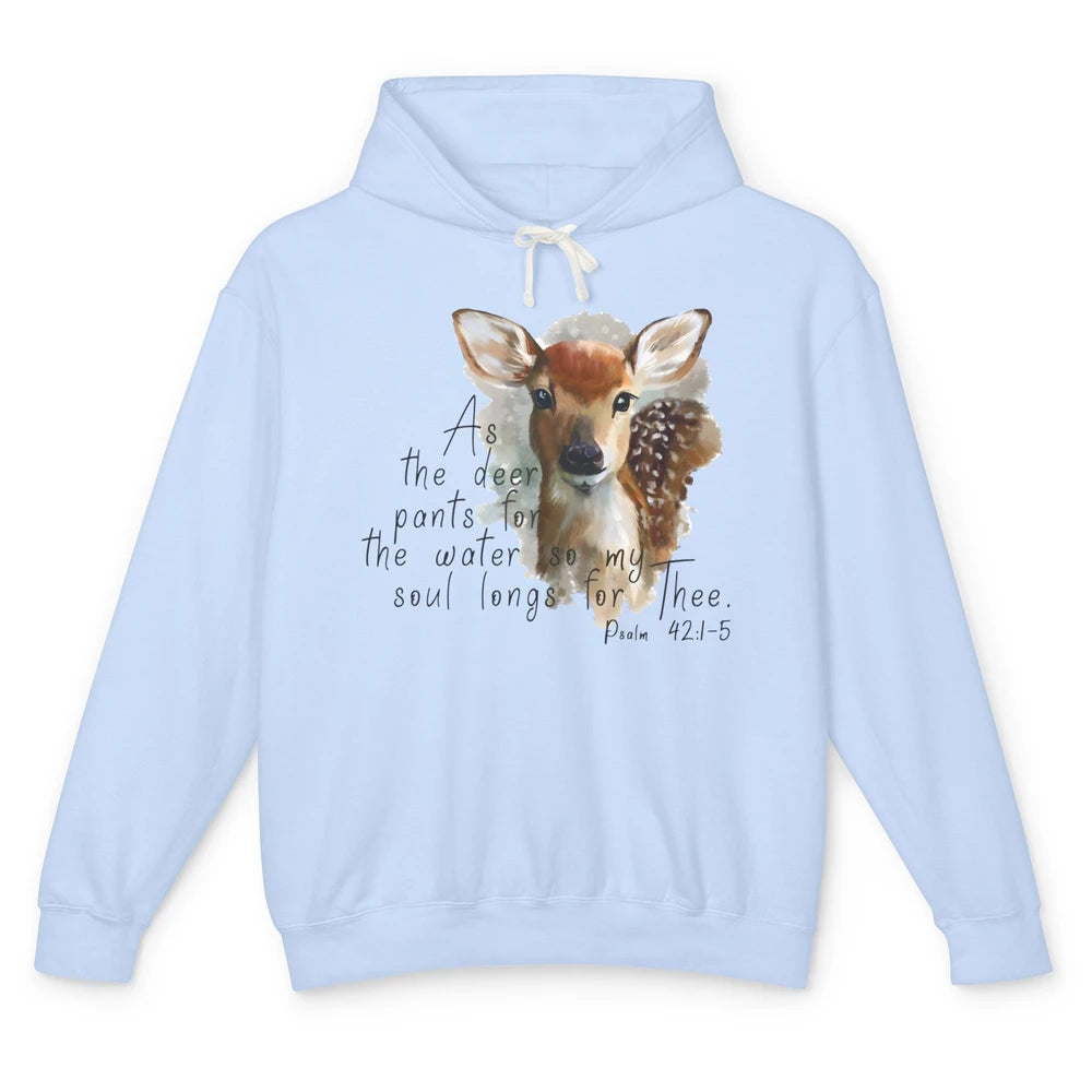 Christian As Deer Pants For The Water Bible Verse Religious Unisex Lightweight Hoodie