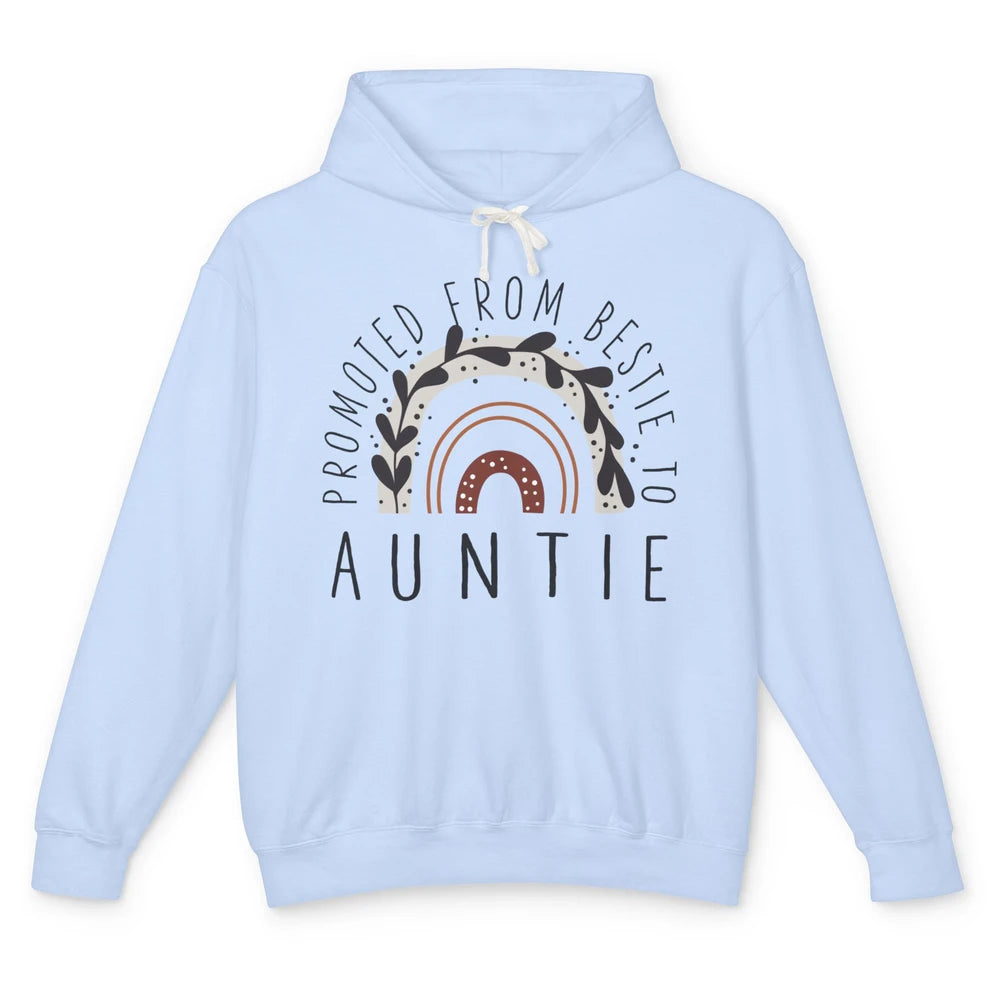 Rainbow Promoted From Bestie To Auntie Pregnancy Reveal Gift Unisex Lightweight Hoodie