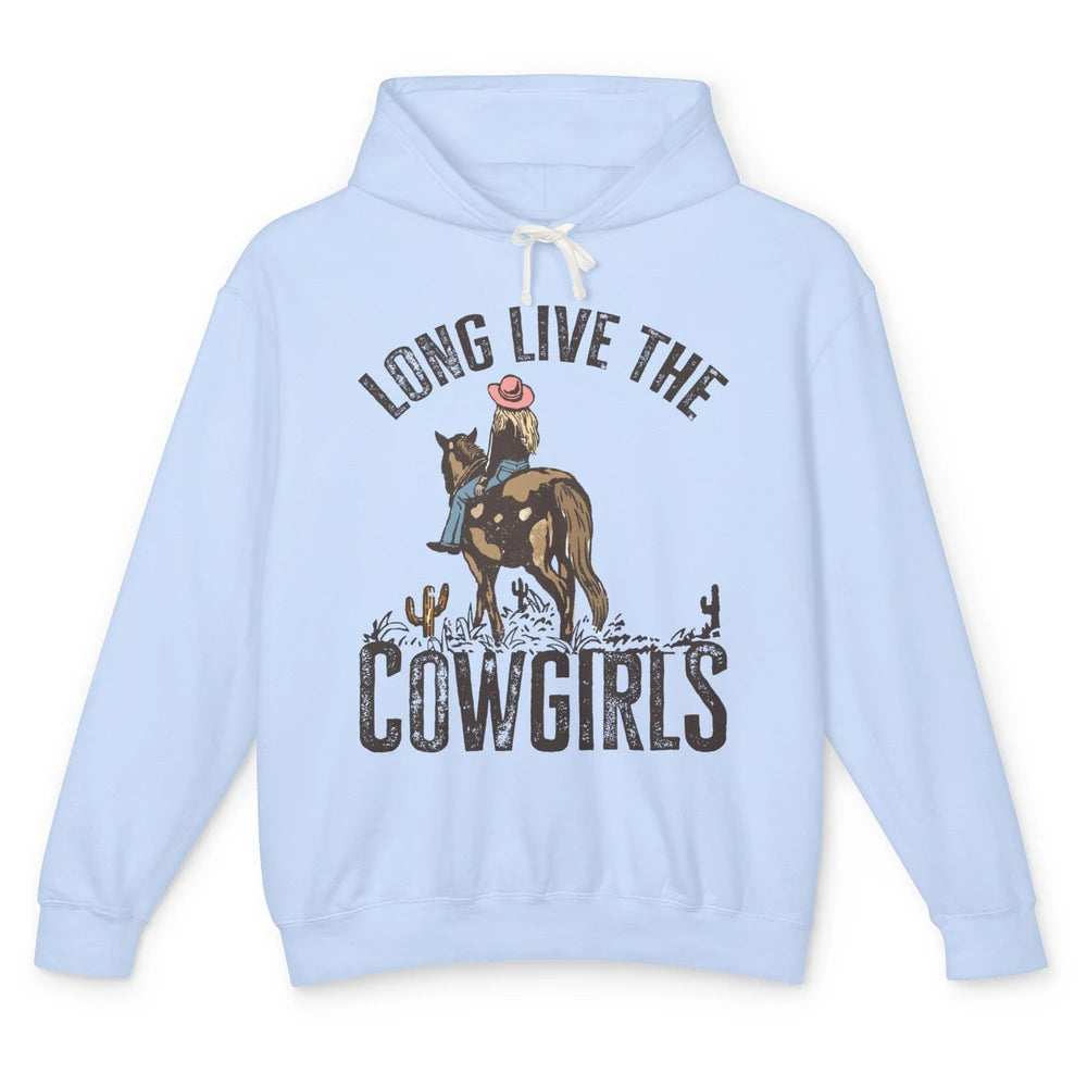 Retro Long Live The Cowgirls Horseback Rider Western Country Unisex Lightweight Hoodie