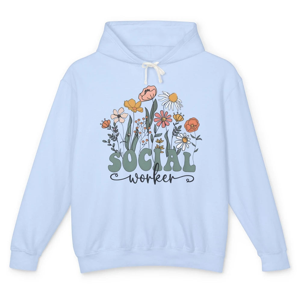 Social Worker Wildflower School Social Worker Teacher Gift Unisex Lightweight Hoodie