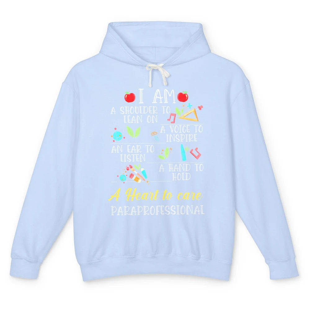 Paraprofessional Shoulder To Lean On Heart To Care Para Life Unisex Lightweight Hoodie