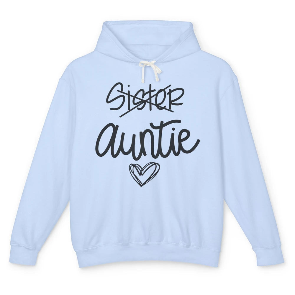 Funny Sister Promoted To Auntie Heart Sister Aunt Gift Unisex Lightweight Hoodie