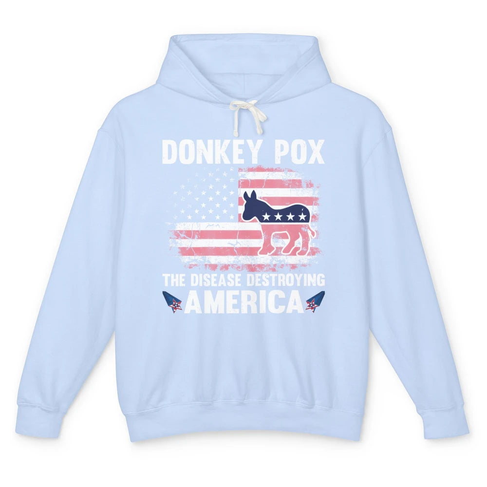 US Flag Donkey Pox The Disease Destroying America Democratic Unisex Lightweight Hoodie