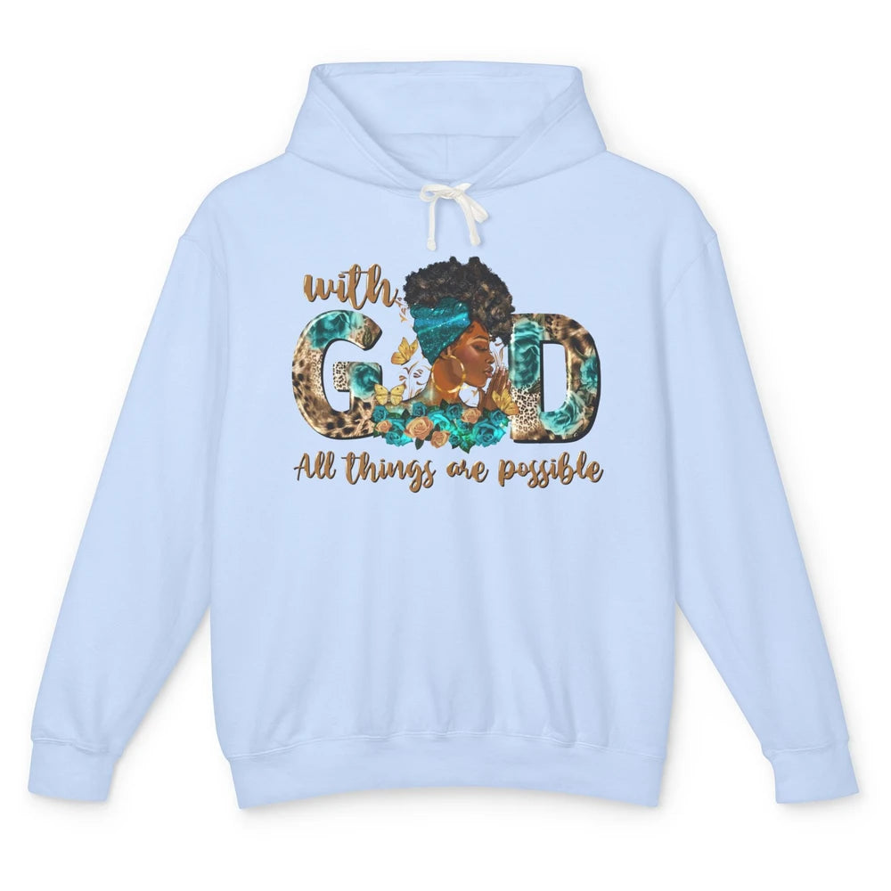 With God All Things Are Possible Black Woman Christian Unisex Lightweight Hoodie