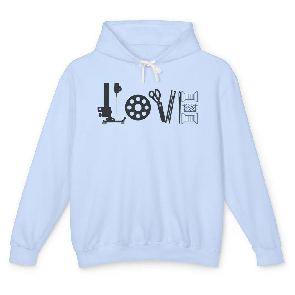 Love Sewing Quilting Tools Sewing Machine Quilters Gift Unisex Lightweight Hoodie