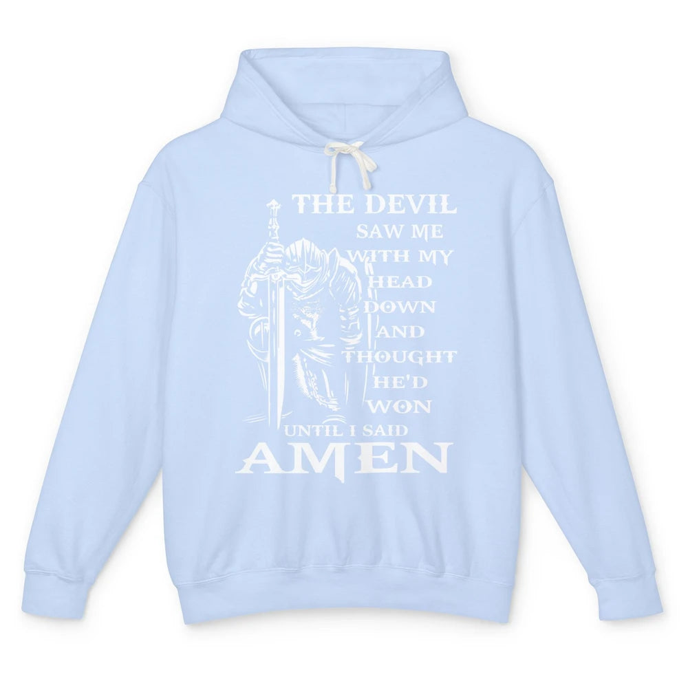 Knight Templar Kneeling Devil Saw Me With My Head Down God Unisex Lightweight Hoodie