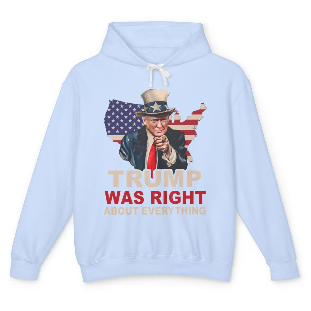 Trump Was Right About Everything Support Trump 2024 Back Unisex Lightweight Hoodie