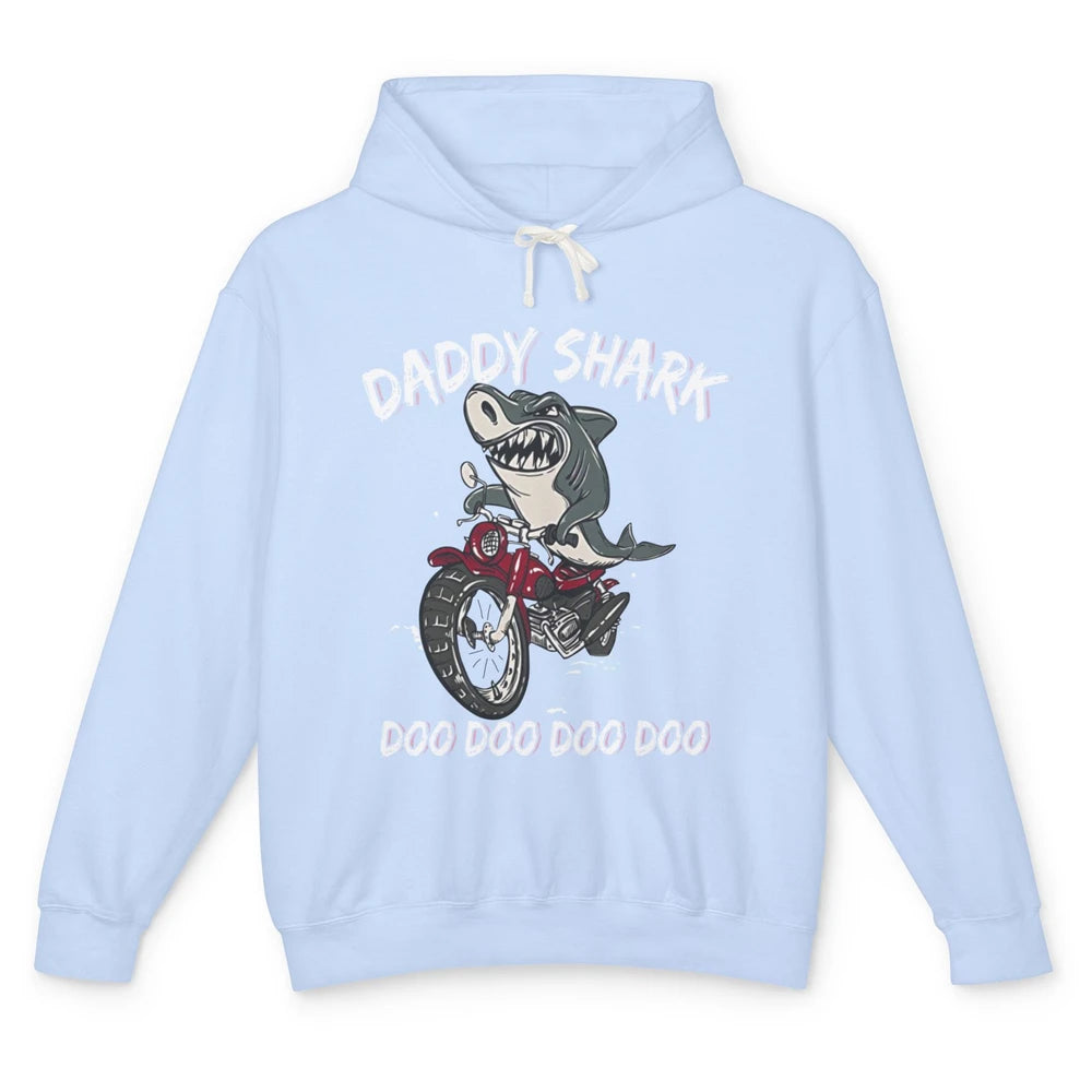 Mens Daddy Shark Motorcycle Funny Biker Dad Fathers Day Gift Unisex Lightweight Hoodie