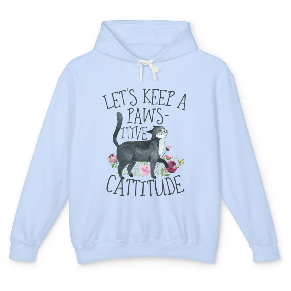 Watercolor Black Cat Lets Keep Pawsitive Cattitude Positive Unisex Lightweight Hoodie