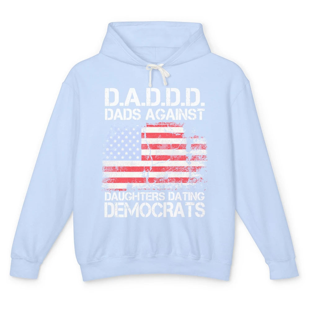 US Flag D.A.D.D.D Dads Against Daughters Dating Democrats Unisex Lightweight Hoodie