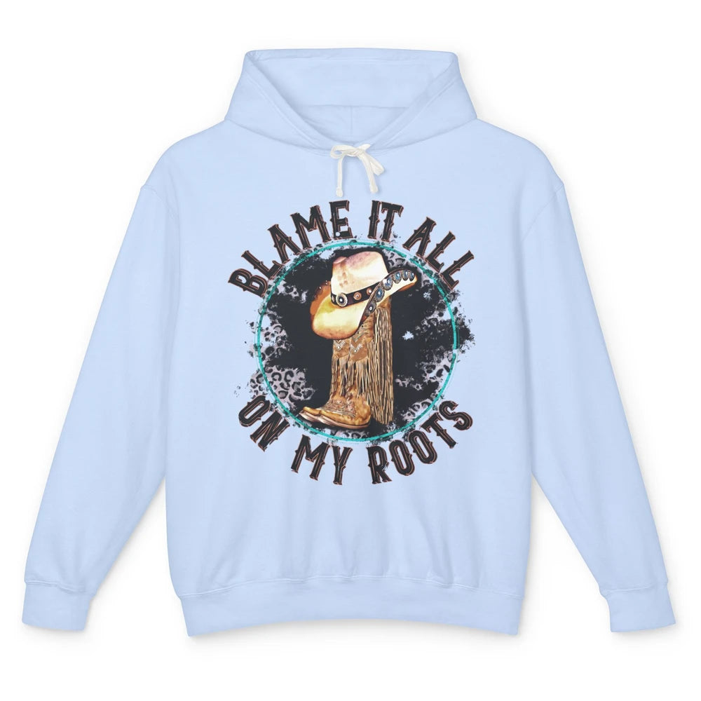 Retro Leopard Cowboy Boots Blame It On My Roots Western Girl Unisex Lightweight Hoodie