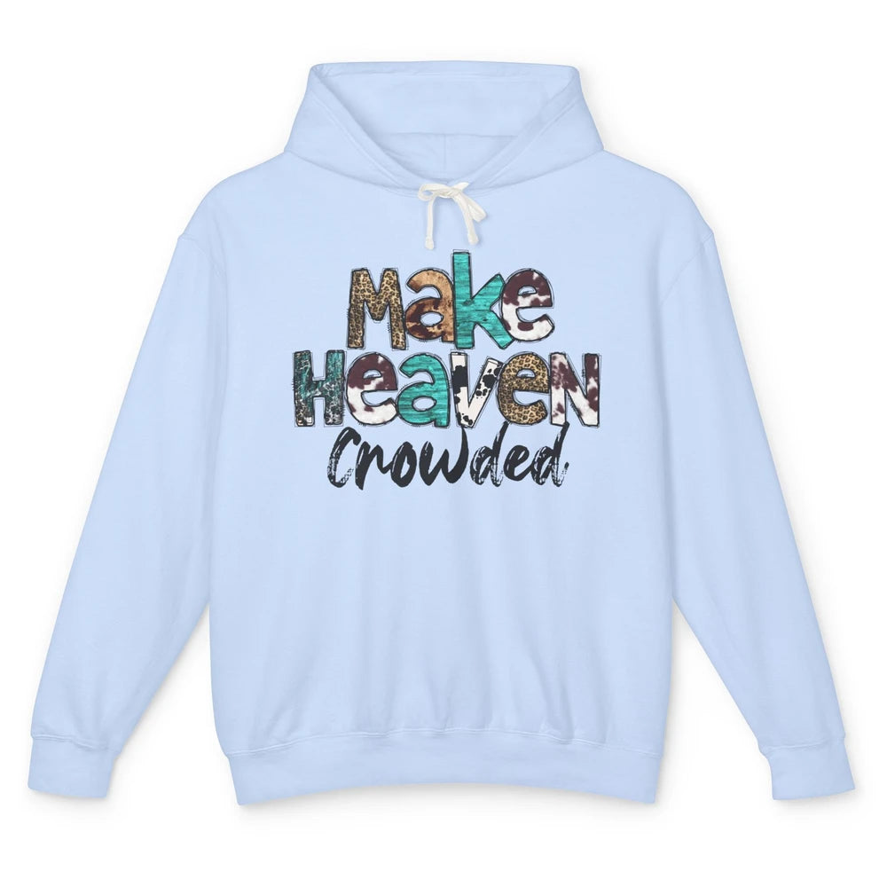 Leopard Turquoise Make Heaven Crowded Bible Verse Christian Unisex Lightweight Hoodie