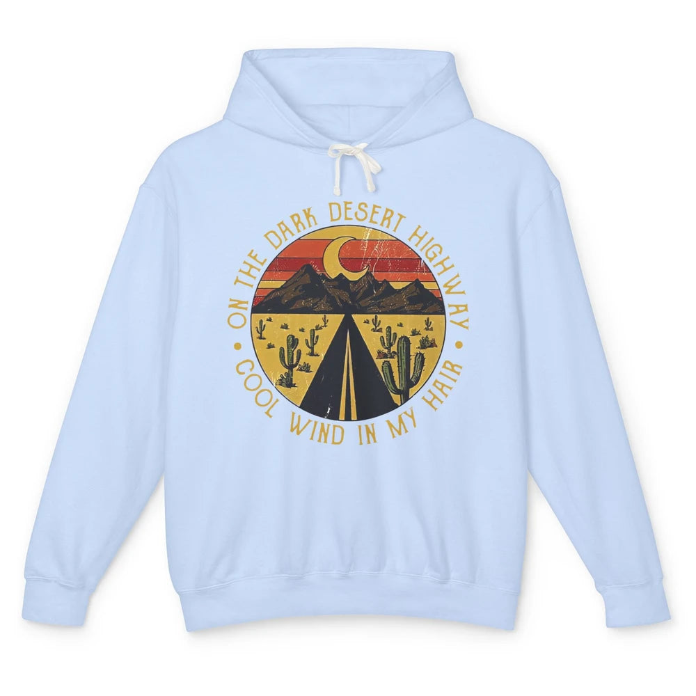 Highway Desert Sunset Wind On My Hair Western Country Girls Unisex Lightweight Hoodie