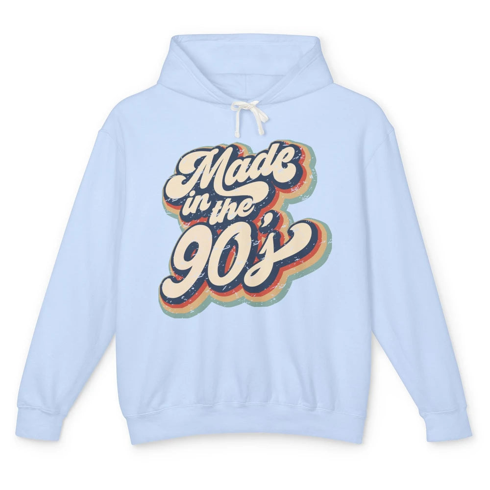 Retro Vintage Made In The 90's 1990s Born Birthday Day Gift Unisex Lightweight Hoodie