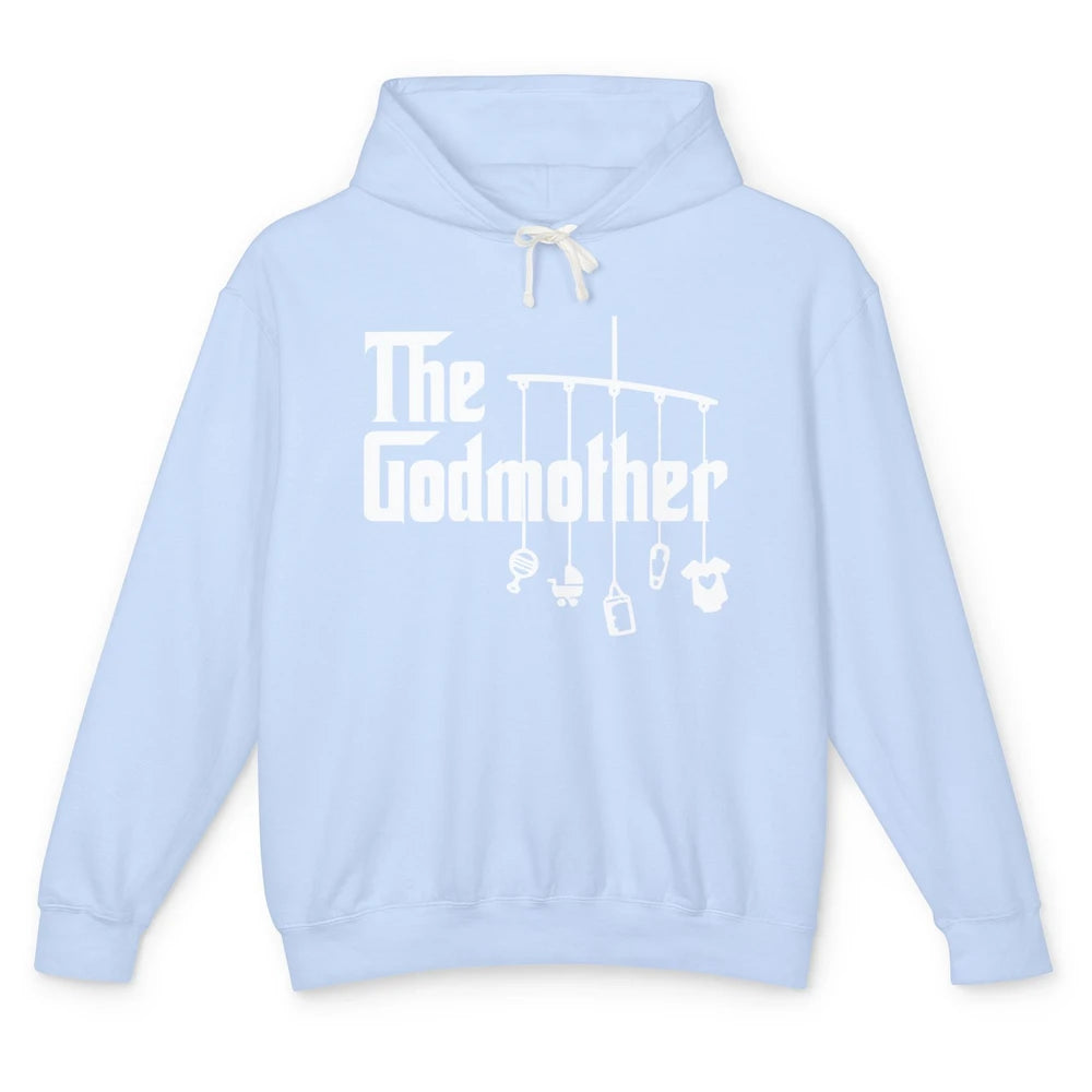 The Godmother First Mother's Day Mom Gift God Mother Unisex Lightweight Hoodie