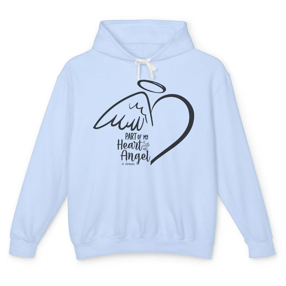 Part Of My Heart Is With My Angel In Heaven Memorial Family Unisex Lightweight Hoodie