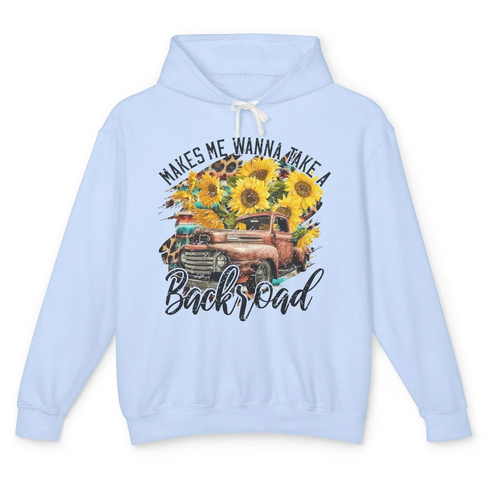 Retro Sunflower Truck Makes Me Wanna Take a Backroad Western Unisex Lightweight Hoodie