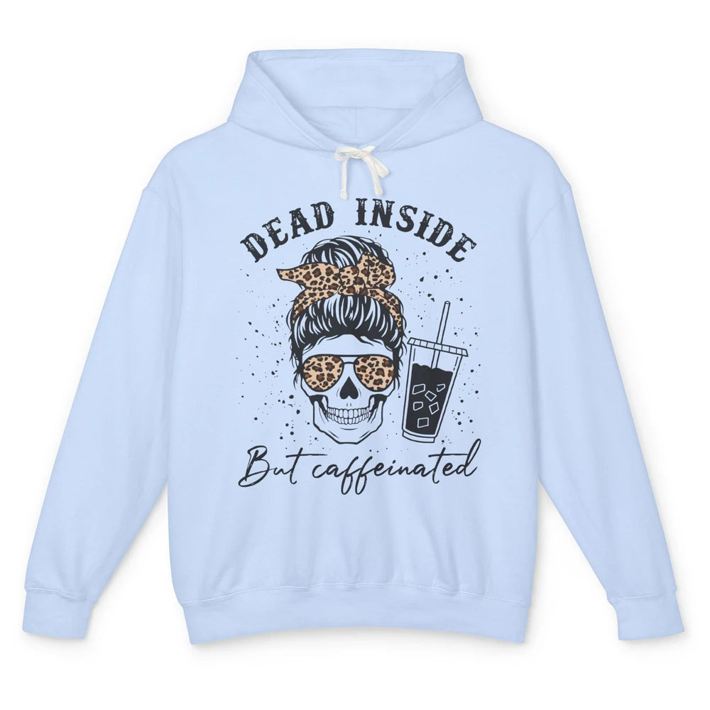 Coffee Skeleton Mom Messy Bun Dead Inside But Caffeinated Unisex Lightweight Hoodie