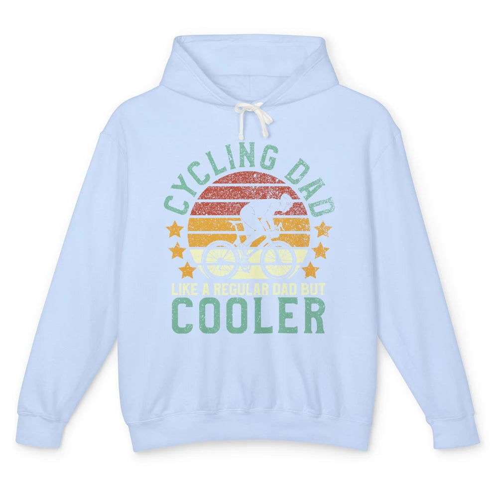 Cycling Dad Like A Regular Dad But Cooler Father's Day Unisex Lightweight Hoodie